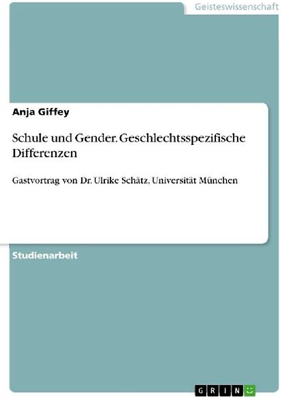 Schule und Gender. Geschlechtsspezifische Differenzen