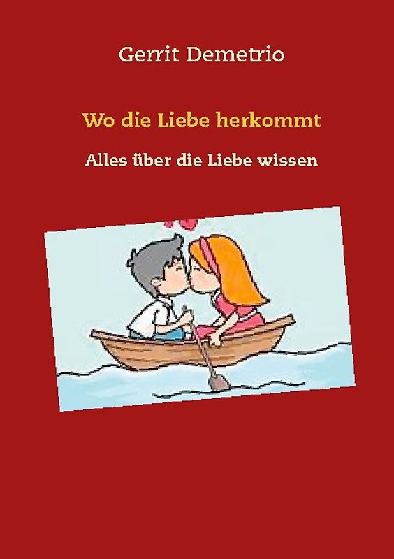 Wo die Liebe herkommt
