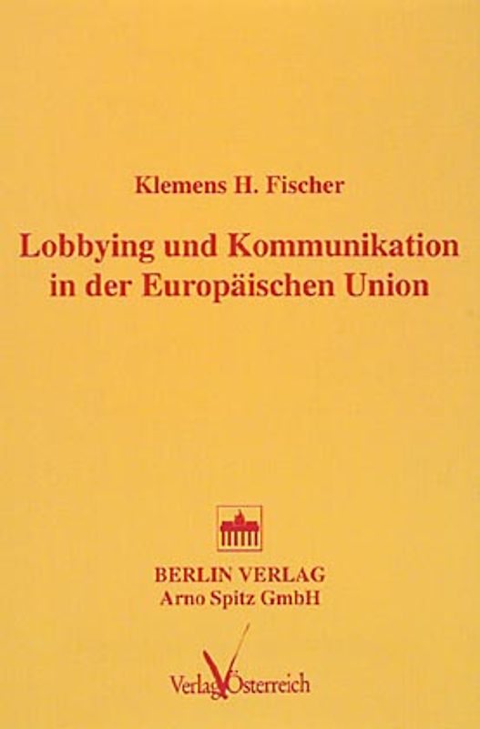 Lobbying und Kommunikation in der Europäischen Union