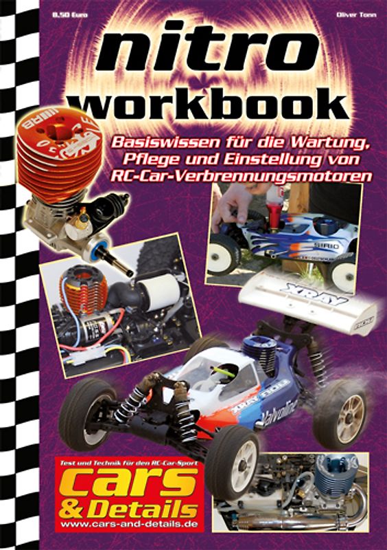nitro-workbook. Basiswissen für die Wartung, Pflege und Einstellung von RC-Car-Verbrennungsmotoren