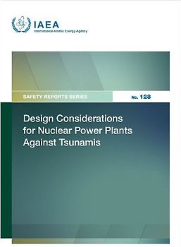 Design Considerations for Nuclear Power Plants Against Tsunamis