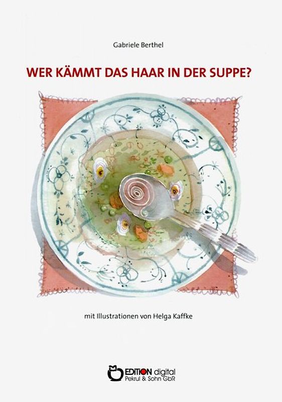 Wer kämmt das Haar in der Suppe?