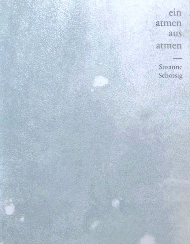 Einatmen. Ausatmen. Susanne Schossig