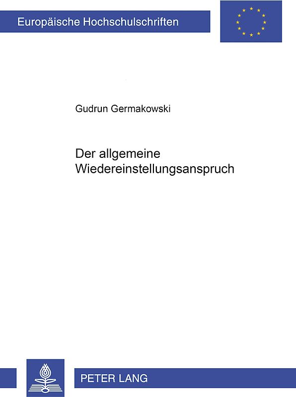 Der allgemeine Wiedereinstellungsanspruch