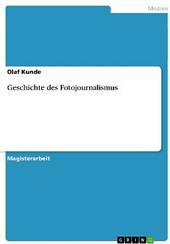 Geschichte des Fotojournalismus