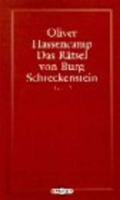 Burg Schreckenstein / Das Rätsel von Burg Schreckenstein