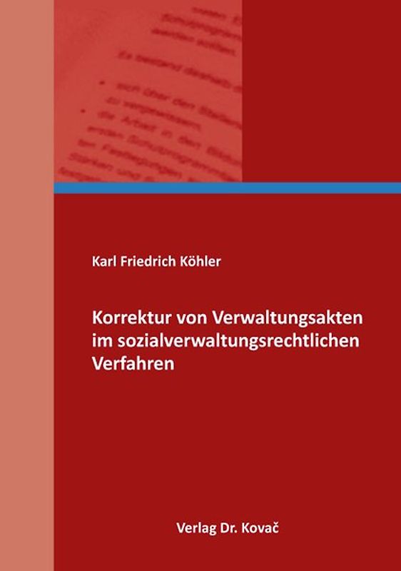 Korrektur von Verwaltungsakten im sozialverwaltungsrechtlichen Verfahren