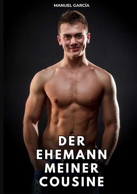 Der Ehemann meiner Cousine