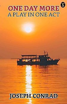 One Day More: A Play In One Act