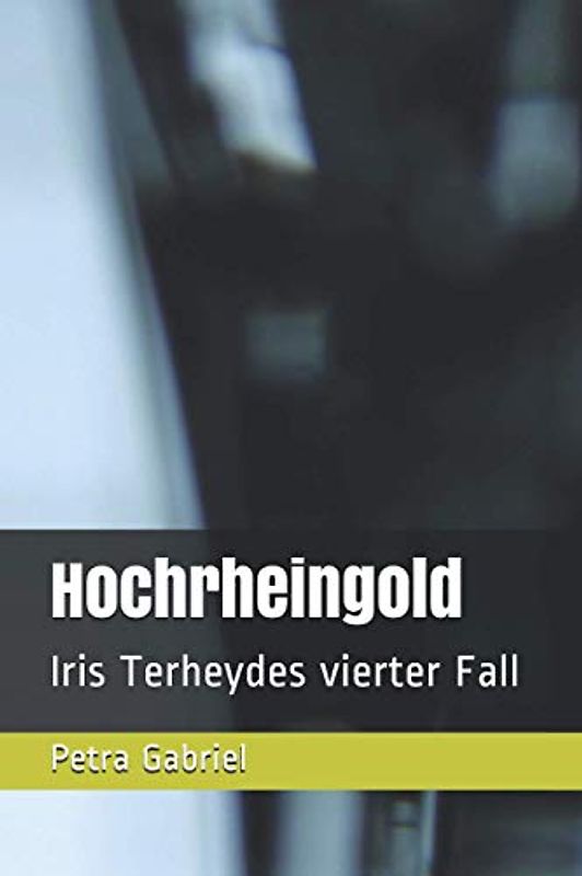 Hochrheingold: Iris Terheydes vierter Fall