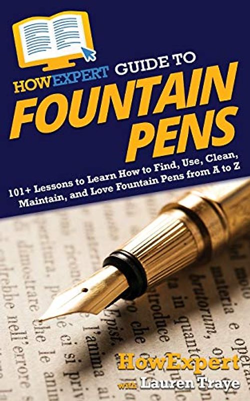 HowExpert Guide to Fountain Pens