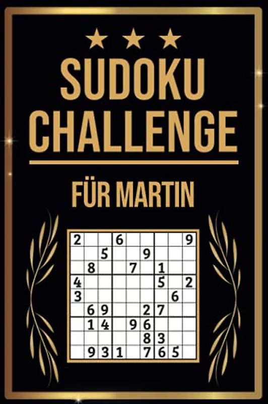 SUDOKU Challenge für Martin: Sudoku Buch I 300 Rätsel inkl. Anleitungen & Lösungen I Leicht bis Schwer I A5 I Tolles Geschenk für Martin