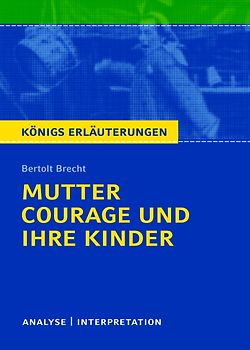Mutter Courage und ihre Kinder von Bertolt Brecht.