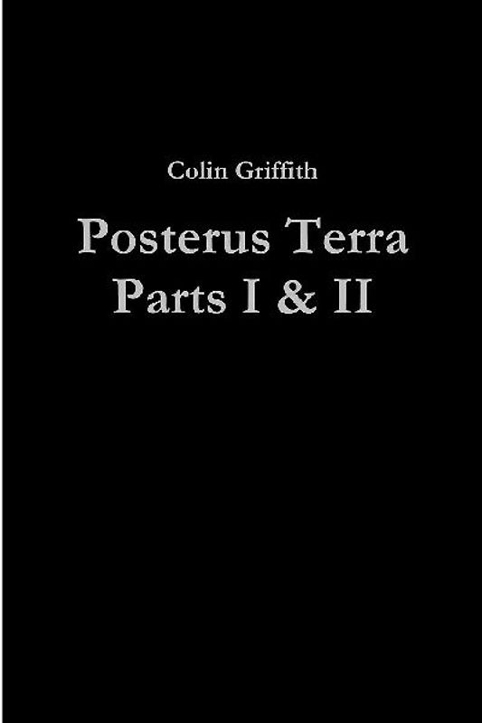 Posterus Terra Parts I & II