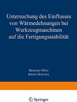Untersuchung des Einflusses von Wärmedehnungen bei Werkzeugmaschinen auf die Fertigungsstabilität