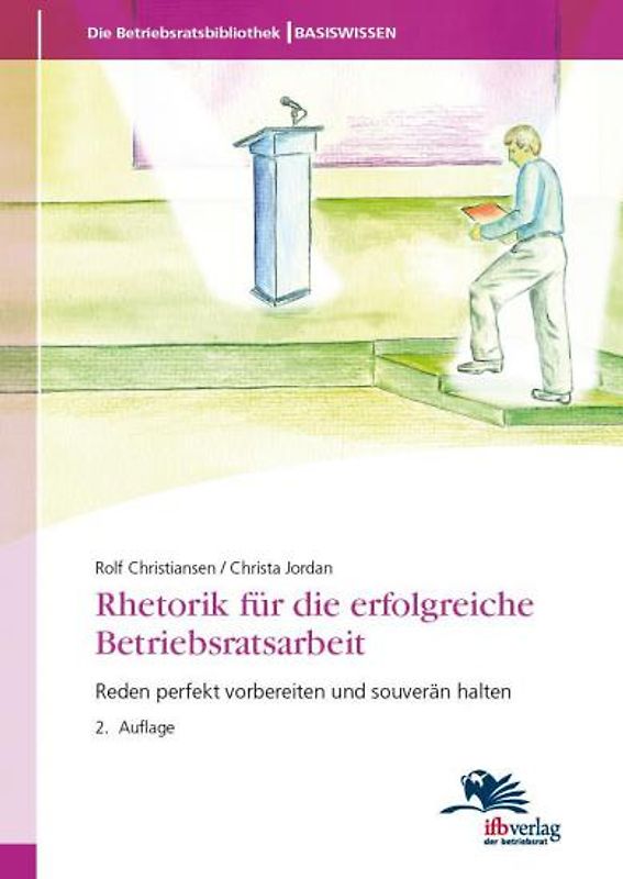 Rhetorik für die erfolgreiche Betriebsratsarbeit