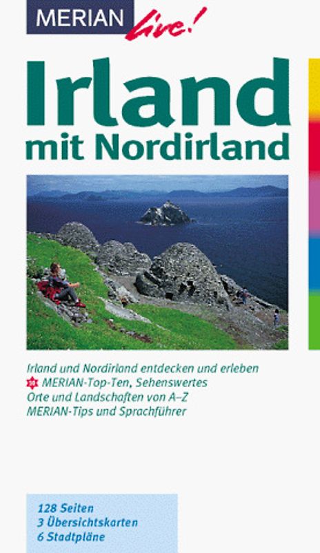 Irland mit Nordirland. Irland und Nordirland entdecken und geniessen. 10 MERIAN-Top-Ten. Sehenswertes, Orte und Landschaften von A - Z. Sprachführer und Essdolmetscher. MERIAN-Tips