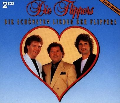 die Flippers - Die Schönsten Lieder der Flippers