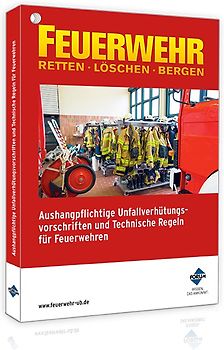 Aushangpflichtige Unfallverhütungsvorschriften und Technische Regeln für Feuerwehren