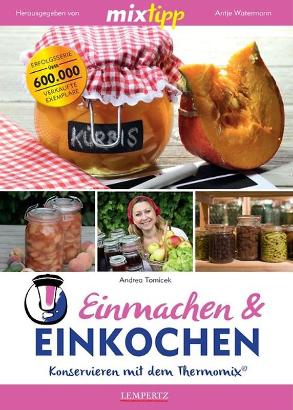 mixtipp: Einmachen & Einkochen