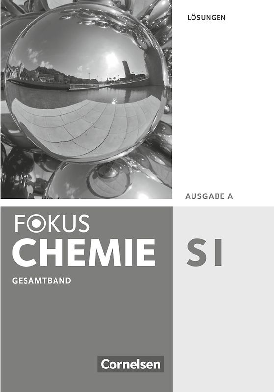Fokus Chemie - Neubearbeitung - Gymnasium - Ausgabe A - Gesamtband