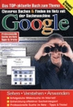 Cleveres Suchen & Finden im Netz mit der Suchmaschine Google