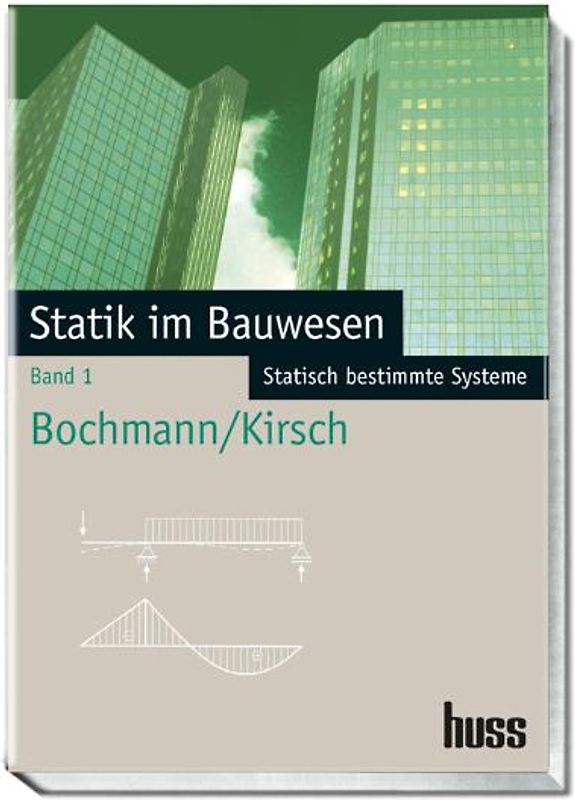 Statik im Bauwesen, Band 1