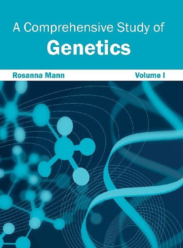 A Comprehensive Study of Genetics