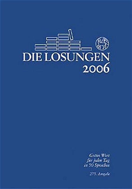 Losungen 2004. Die täglichen Losungen und Lehrtexte der Brüdergemeinde für das Jahr 2004, 274. Ausgabe / Normalausgabe