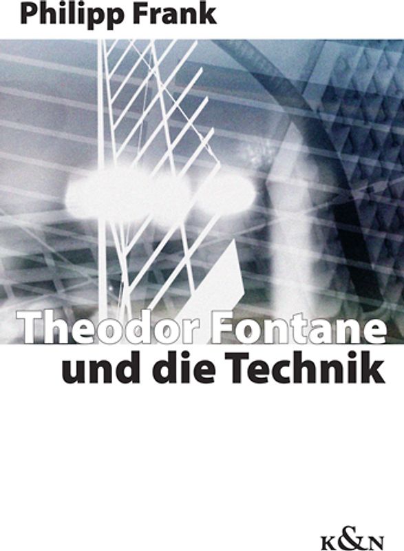 Theodor Fontane und die Technik
