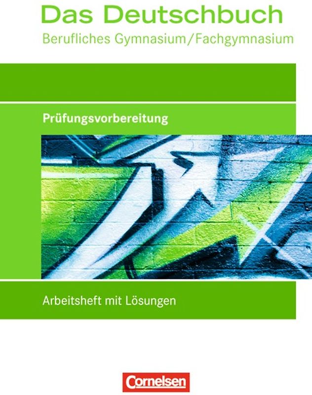 Das Deutschbuch - Berufliches Gymnasium/Fachgymnasium - Ausgabe 2012
