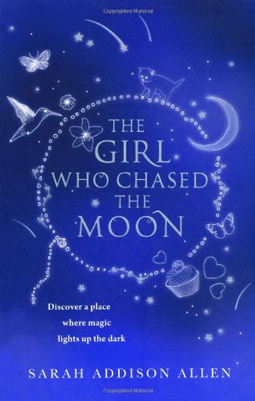 The Girl Who Chased the Moon - Sarah Addison Allen