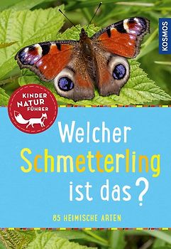 Welcher Schmetterling ist das? Kindernaturführer