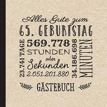 Alles Gute zum 65. Geburtstag: Vintage Gästebuch zum 65.Geburtstag für Mann oder Frau - 65 Jahre Geburtstagsgeschenk & Deko - Buch für Glückwünsche und Fotos der Gäste