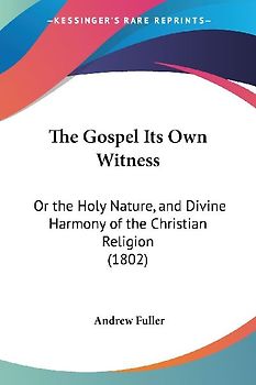 The Gospel Its Own Witness