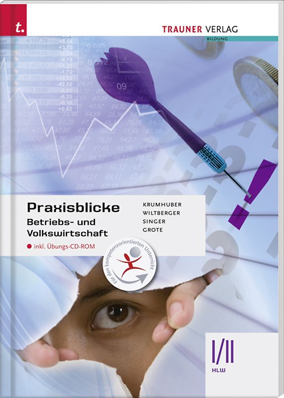 Praxisblicke - Betriebs- und Volkswirtschaft I/II HLW inkl. Übungs-CD-ROM
