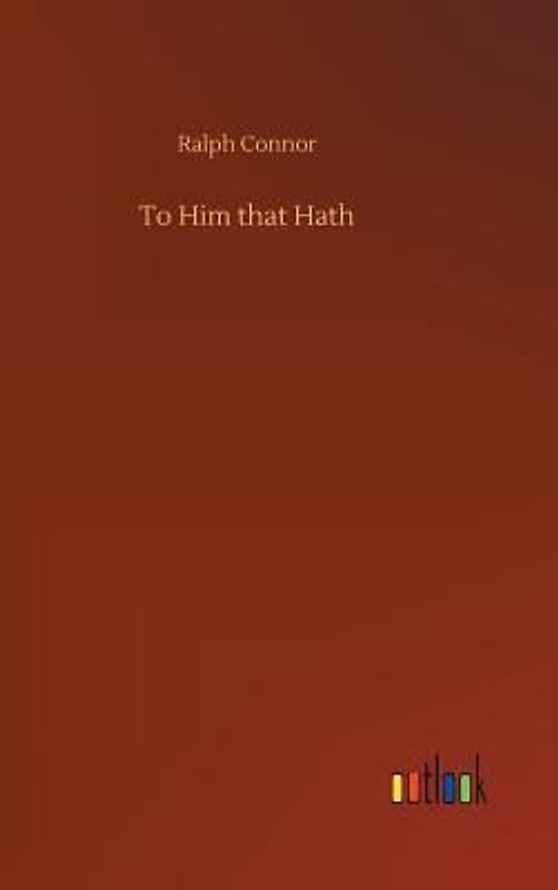 To Him that Hath