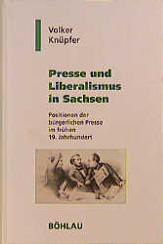 Presse und Liberalismus in Sachsen