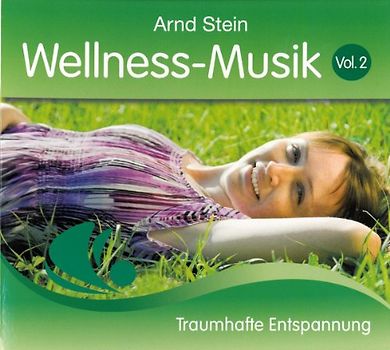 Arnd Stein - Wellness Musik,Vol.2