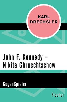 John F. Kennedy - Nikita Chruschtschow