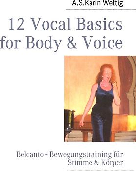 12 Vocal Basics for Body & Voice
