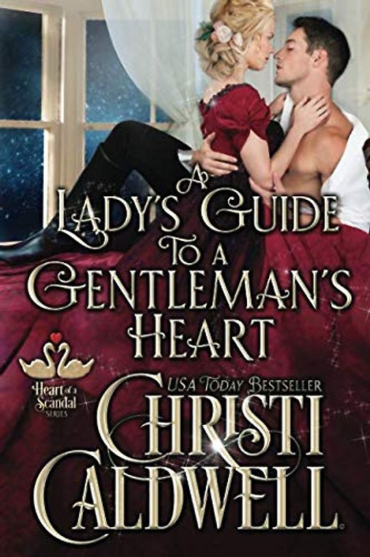 A Lady's Guide to a Gentleman's Heart (The Heart of a Scandal, Band 2)