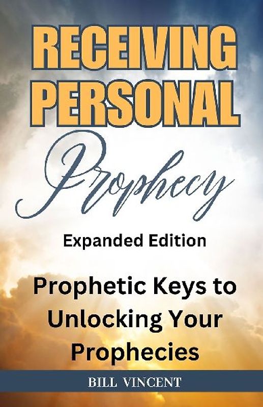 Receiving Personal Prophecy (Expanded Edition)