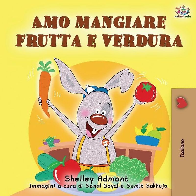 I Love to Eat Fruits and Vegetables (Italian Edition)