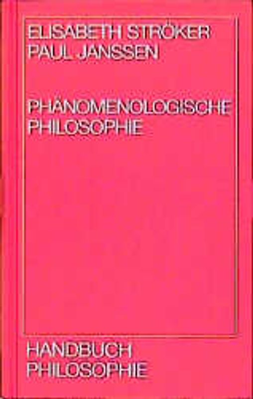 Phänomenologische Philosophie