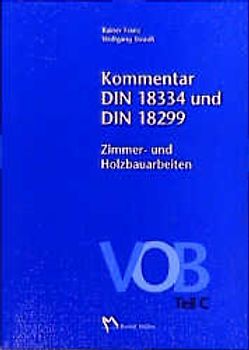 Kommentar zur DIN 18334 und DIN 18299 Zimmer- und Holzbauarbeiten