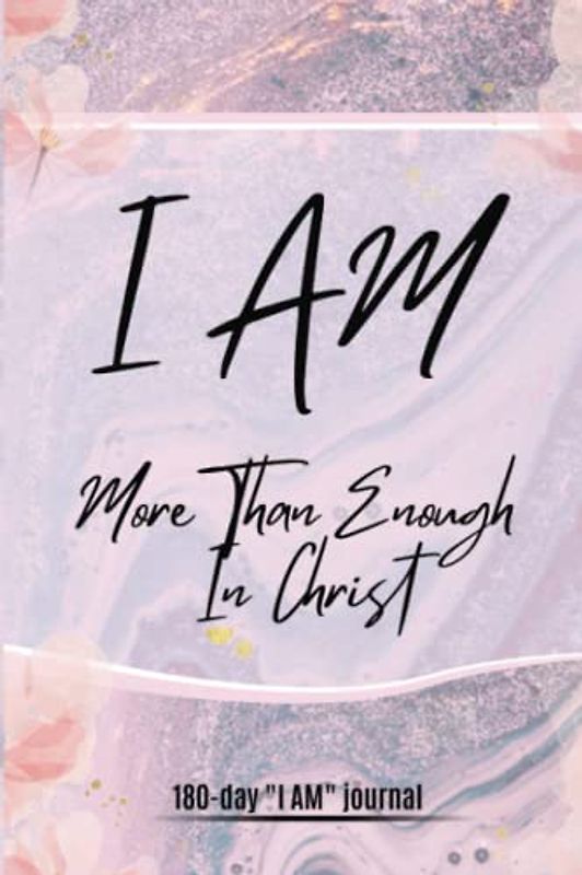 I AM: More Than Enough In Christ (Light Pink)