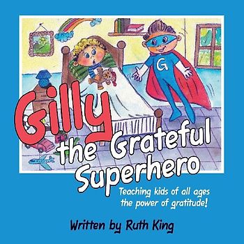 Gilly the Grateful Superhero