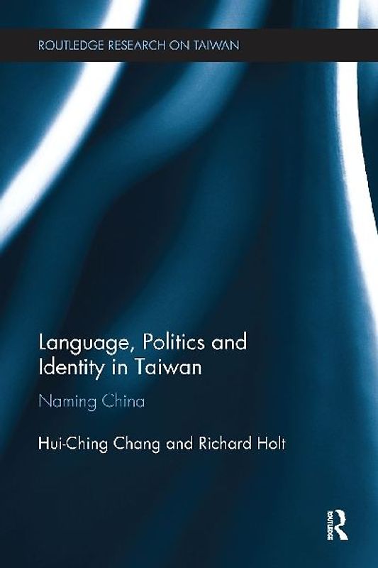Language, Politics and Identity in Taiwan