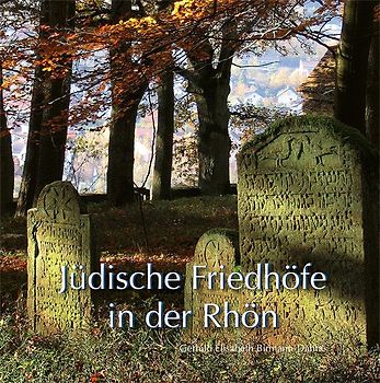 Jüdische Friedhöfe in der Rhön